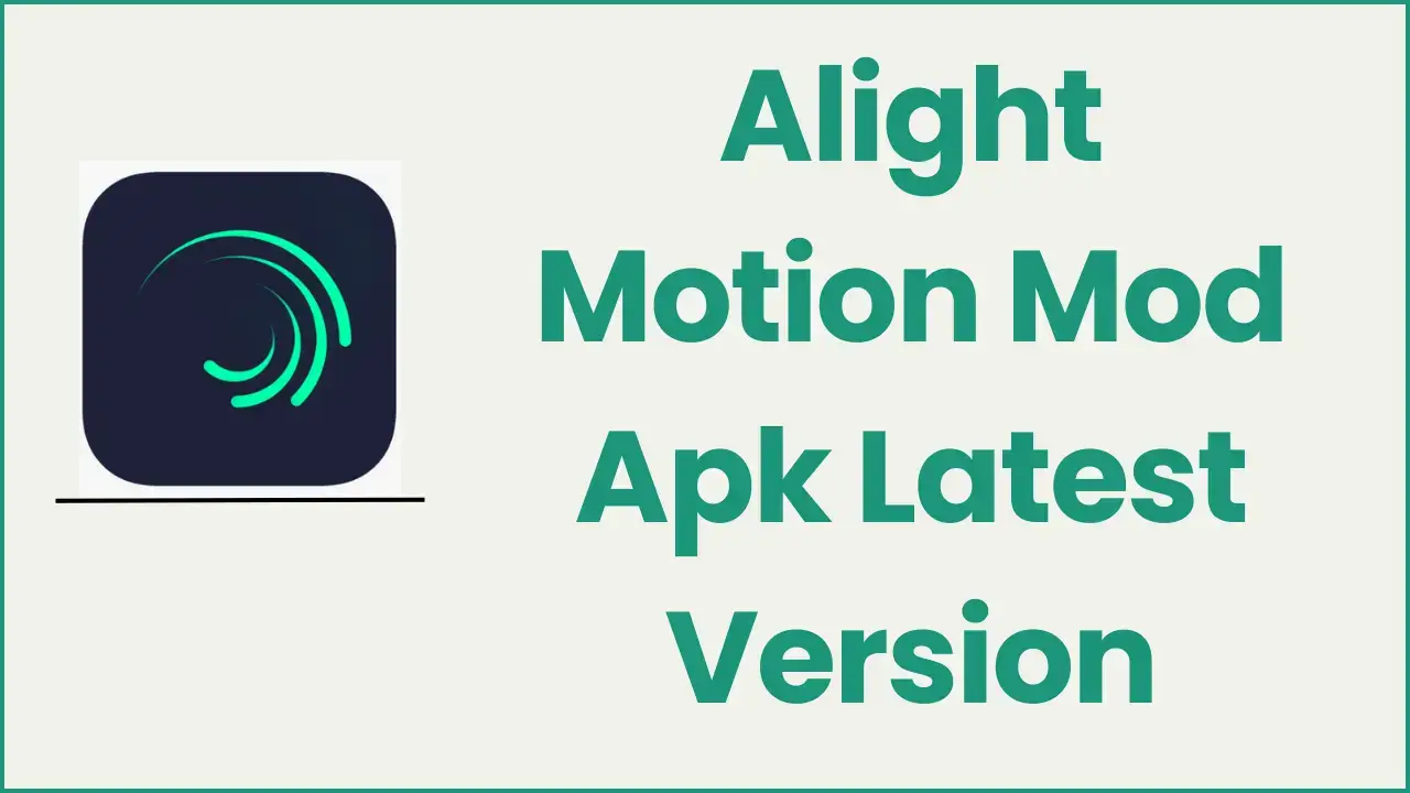 Download Alight Motion Mod Apk Latest Version (v5.0.38.102932) 2023